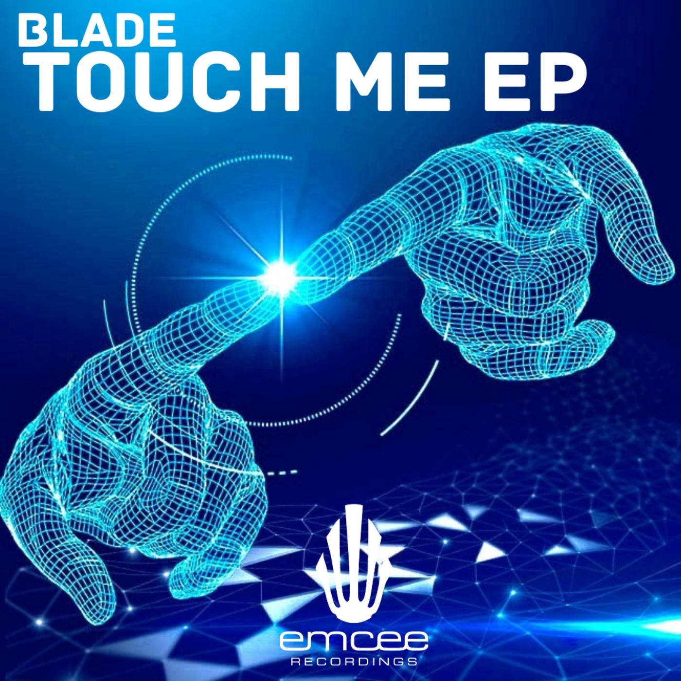 Touch Me EP - Blade