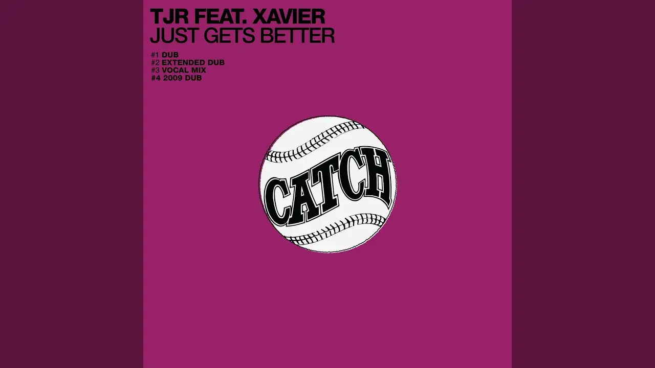 Just Gets Better - TJR