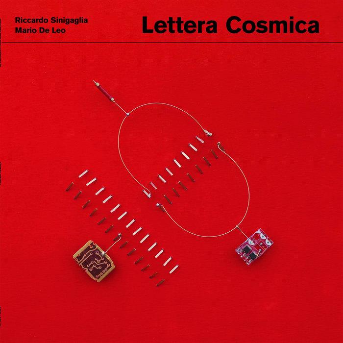 Lettera Cosmica - Riccardo Sinigaglia, Mario De Leo
