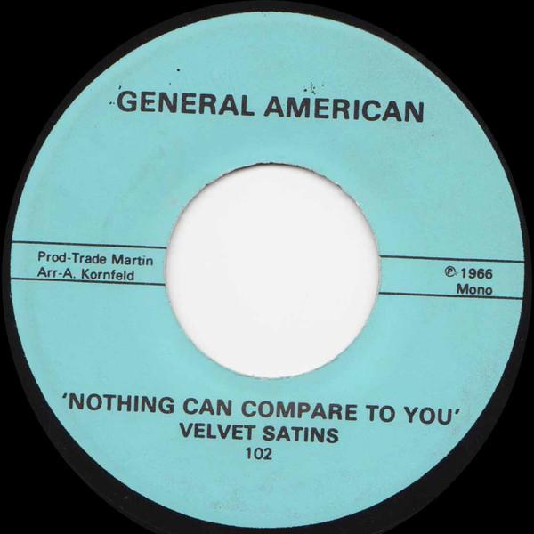Nothing Can Compare To You - The Velvet Satins