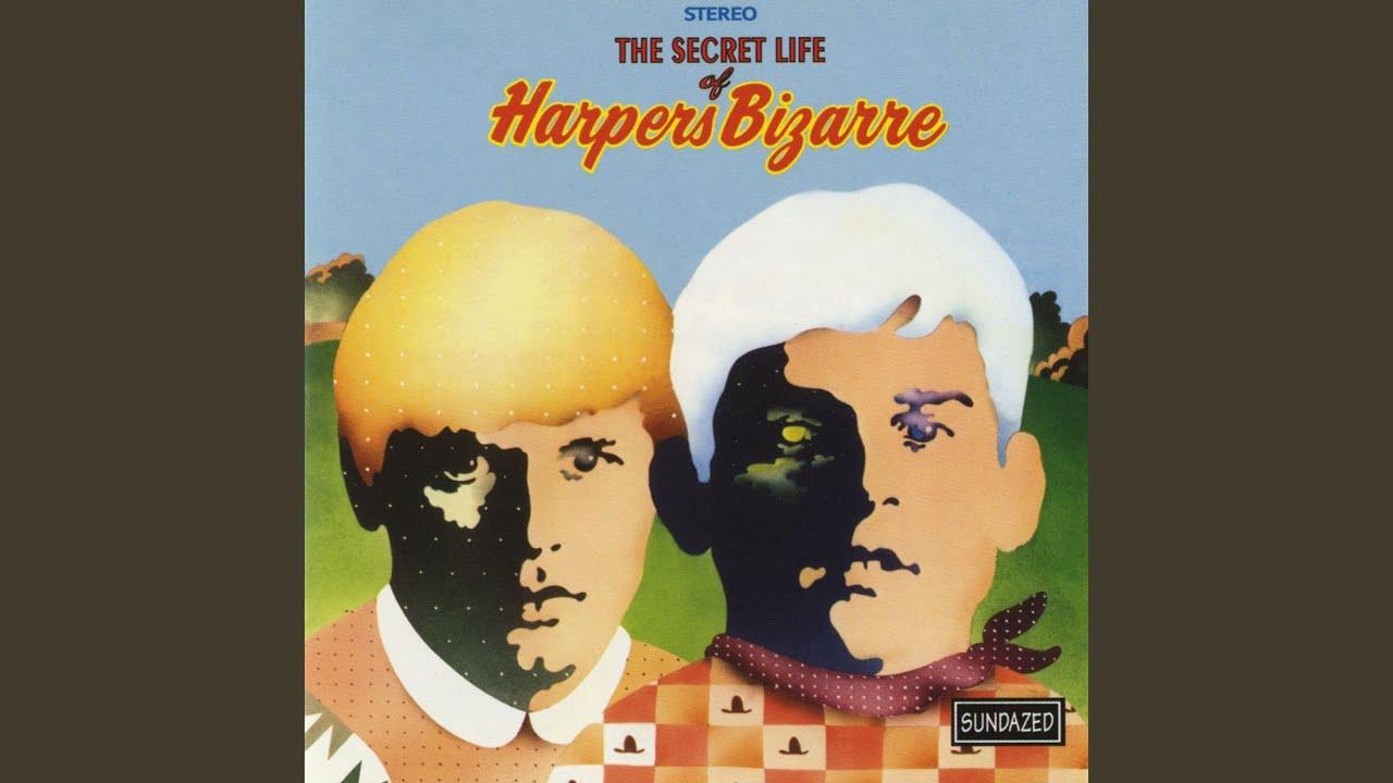 The Secret Life Of Harpers Bizarre - Harpers Bizarre