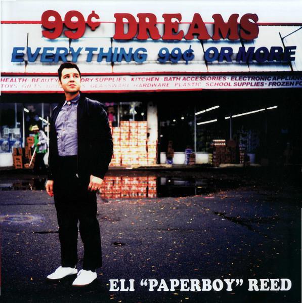 99 Cent Dreams - Eli "Paperboy" Reed