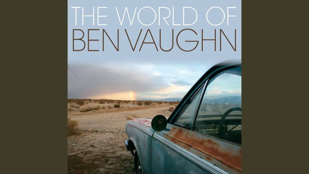 . - Ben Vaughn