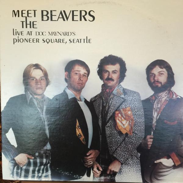 Meet The Beavers Live At Doc Maynard's - The Beavers