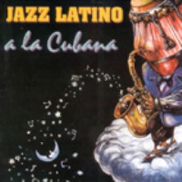 Latin Jazz A La Cubana - Grupo Irakere
