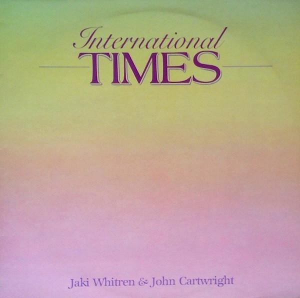 International Times Remixes - Jaki Whitren & John Cartwright