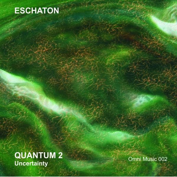 Quantum 2: Uncertainty - Eschaton
