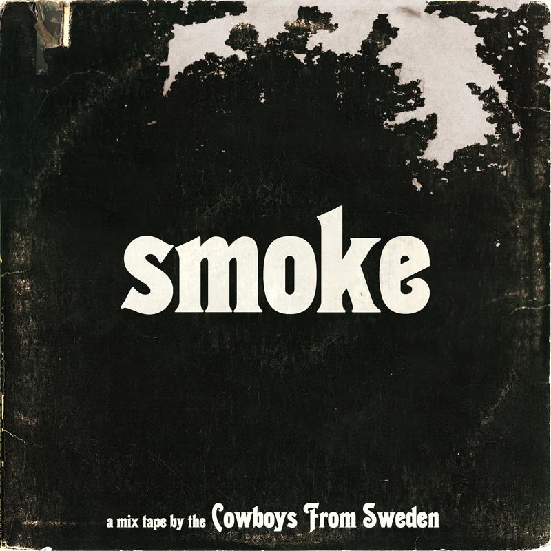 Smoke: A Mix Tape By The Cowboys From Sweden - Dharmatma Theme Music