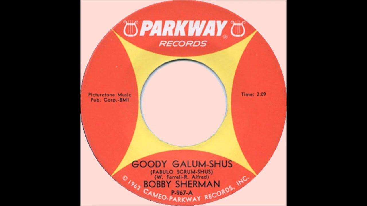 Goody Galum-shus / Anything Your Little Heart Desires - Bobby Sherman