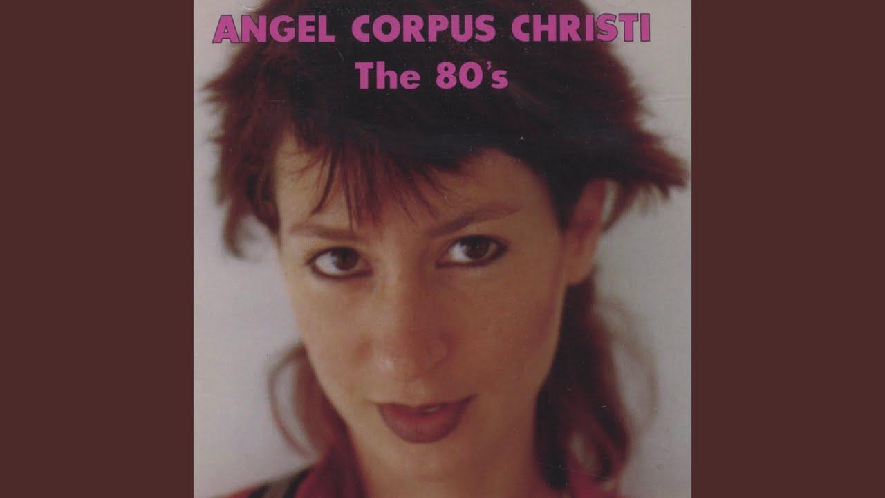 The 80's - Angel Corpus Christi