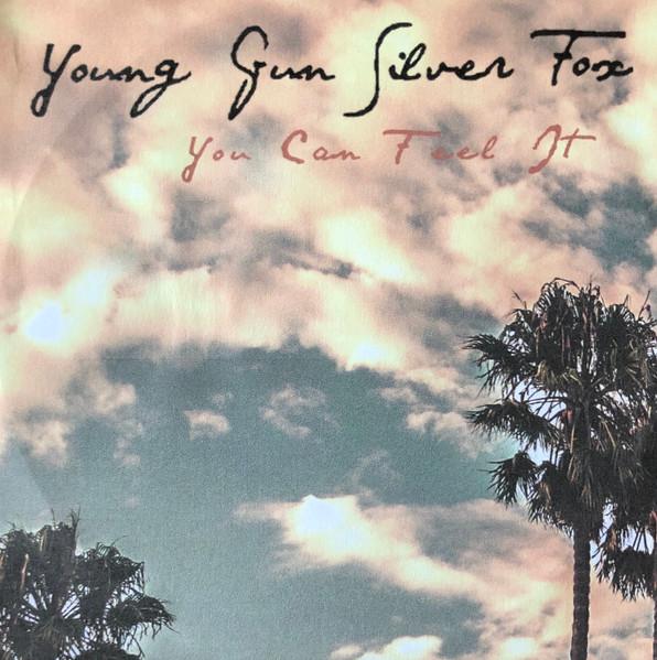 You Can Feel It - Young Gun Silver Fox