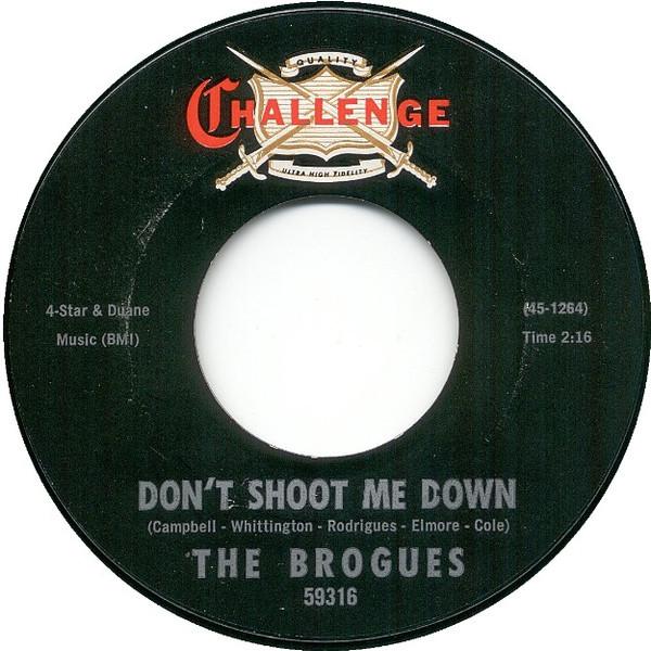 Someday / But Now I Find / I Ain't No Miracle Worker / Don't Shoot Me Down - The Brogues
