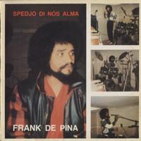  - Frank de Pina