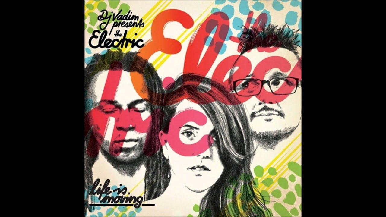 LIFE IS MOVING - The Electric