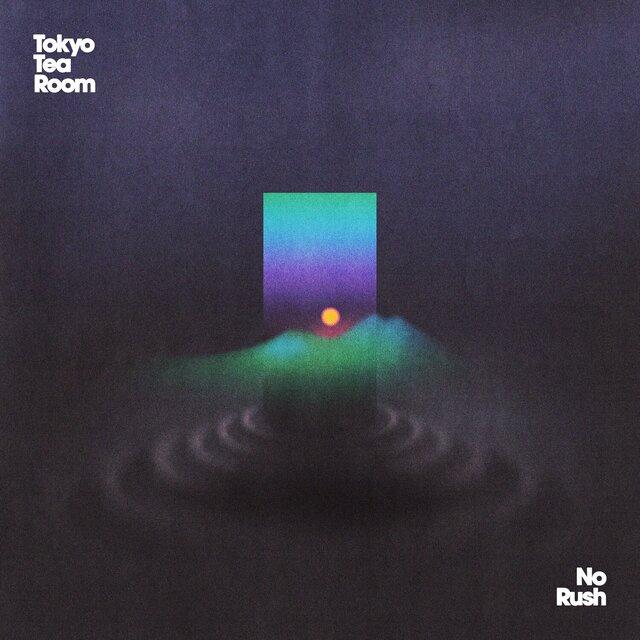No Rush - Tokyo Tea Room