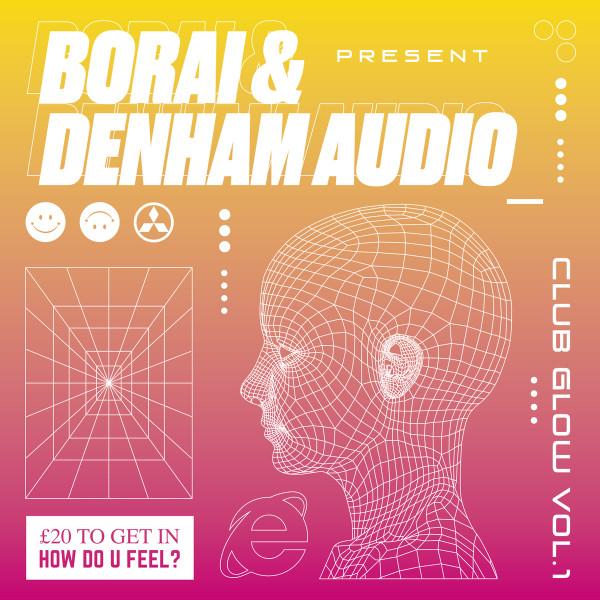 Make Me - Borai & Denham Audio