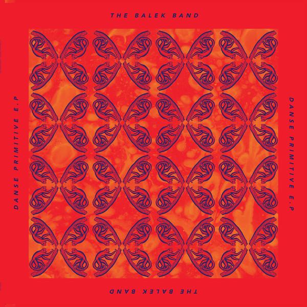 Danse Primitive EP - The Balek Band