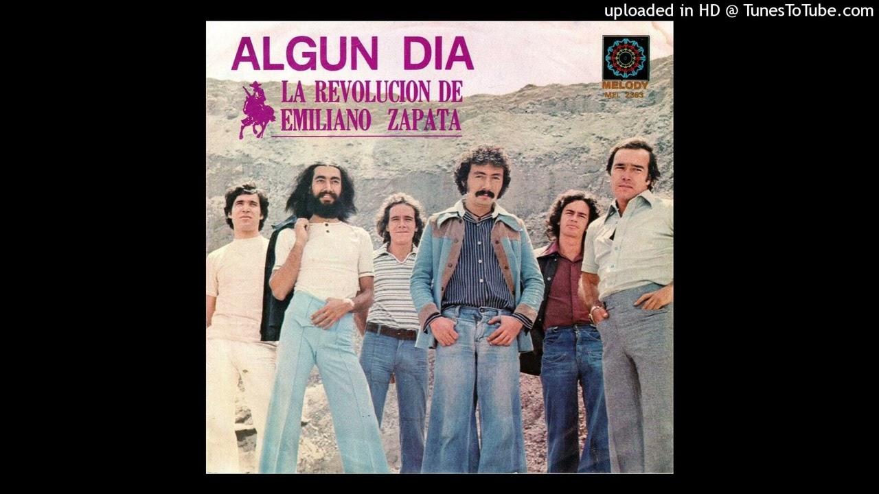 Algun Dia - Revolución de Emiliano Zapata
