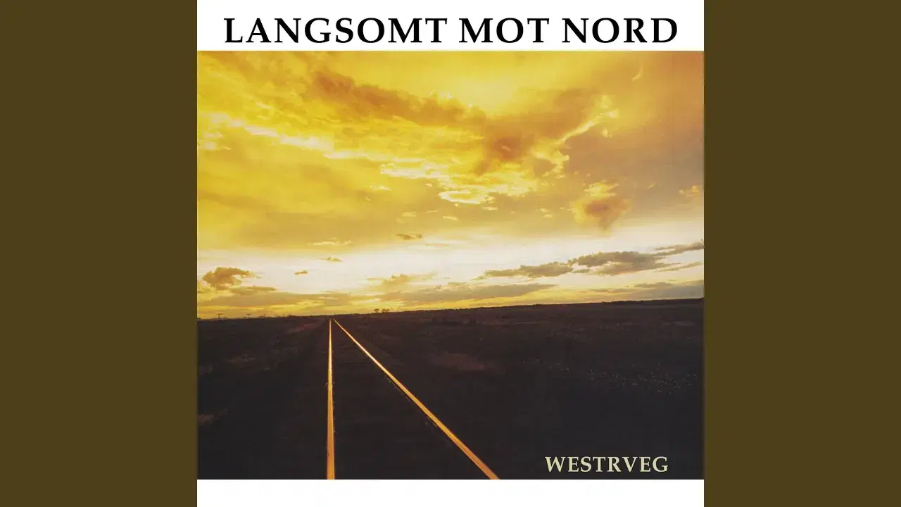 Westrveg - Langsomt Mot Nord