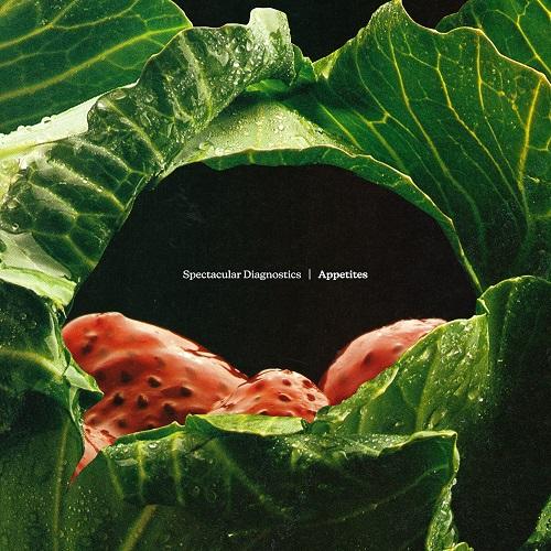 Appetites - Spectacular Diagnostics