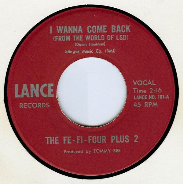 I Wanna Come Back (From The World Of LSD) - The Fe-Fi-Four Plus 2