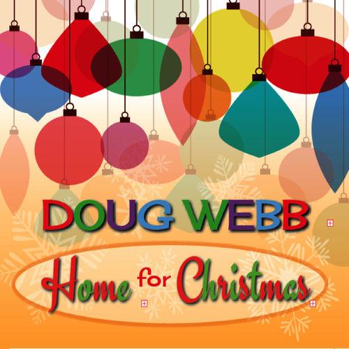 Home for Christmas - Doug Webb