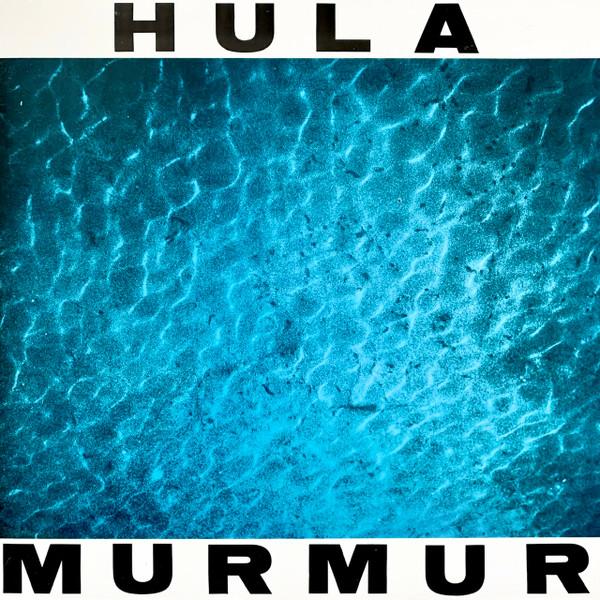 Murmur - Hula
