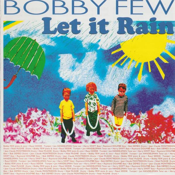 Let It Rain - Bobby Few