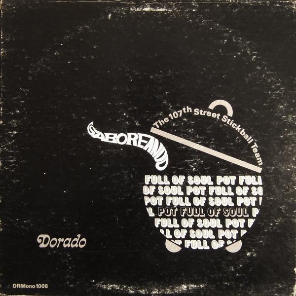 Saboreando - Pot Full Of Soul - 107th Street Stickball Team
