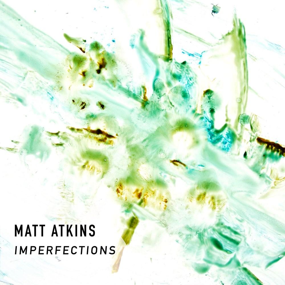 Imperfections - Matt Atkins
