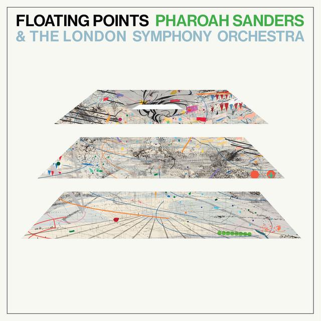 Promises - Floating Points, Pharoah Sanders, London Symphony Orchestra