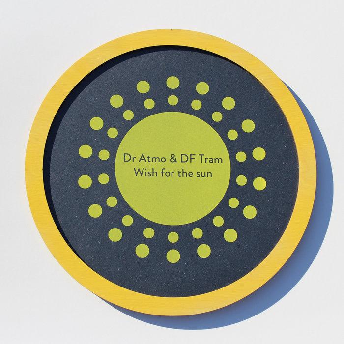 Wish For The Sun - Dr. Atmo & DF Tram