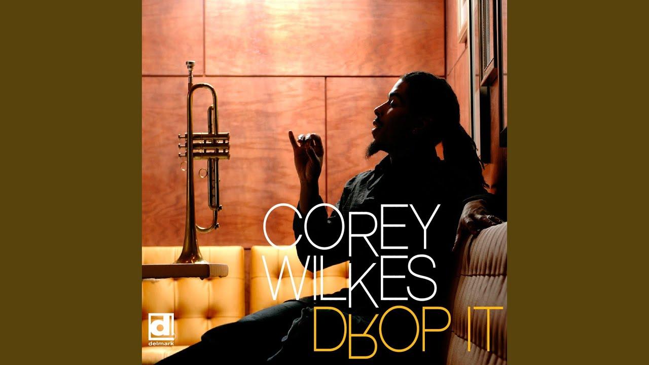 Drop It - Corey Wilkes