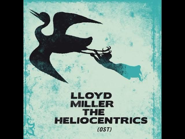 Lloyd Miller & The Heliocentrics - Lloyd Miller & The Heliocentrics