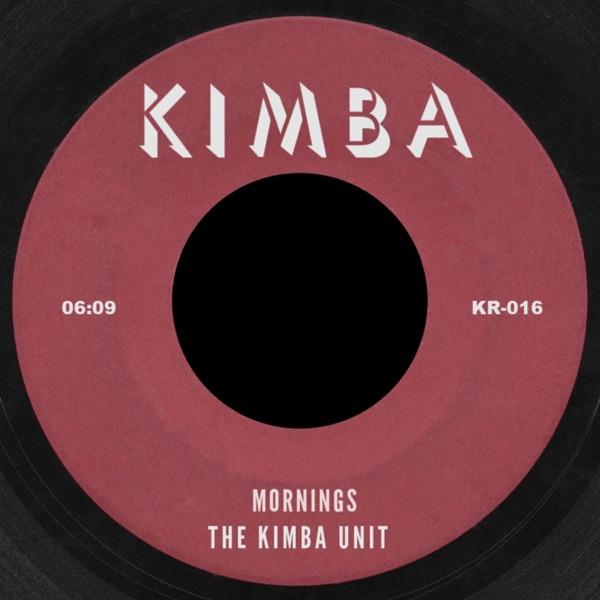 Mornings - Single - The Kimba Unit (Julian Rapaport, LA)