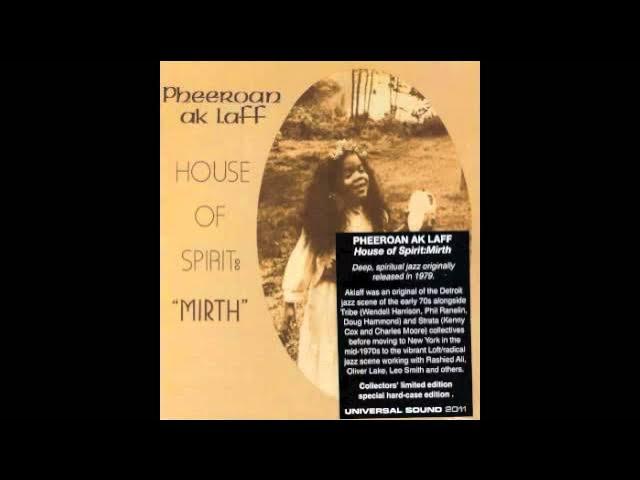 House Of Spirit: "Mirth" - Pheeroan akLaff