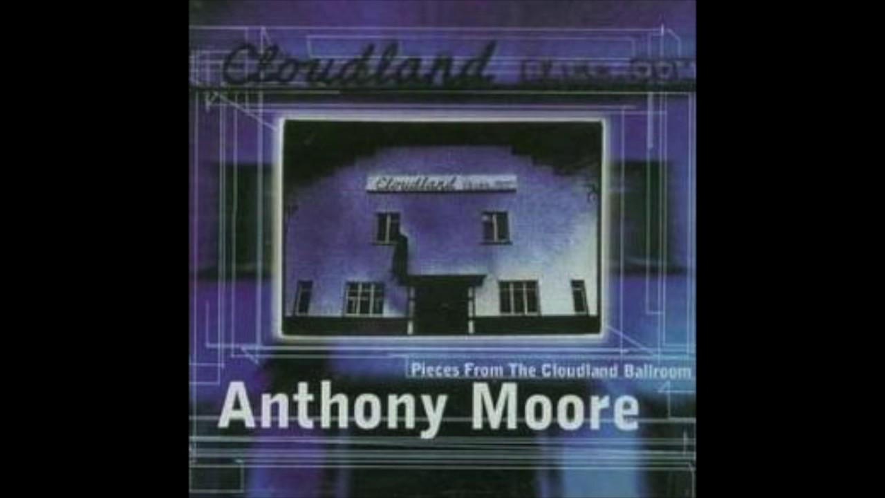 Pieces From The Cloudland Ballroom - Anthony Moore