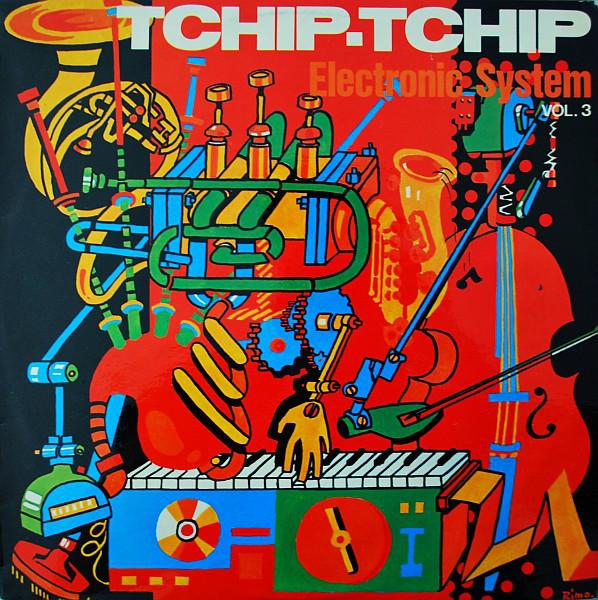 Tchip.Tchip (Vol. 3) - Electronic System