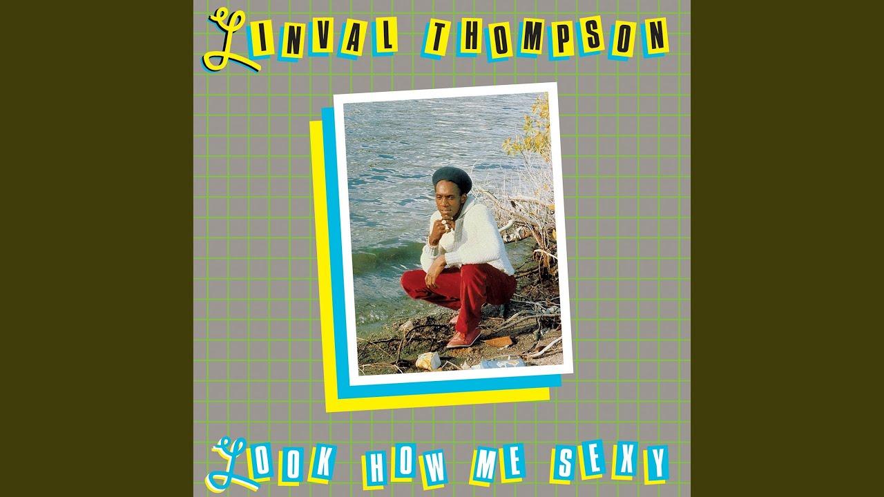 Look How Me Sexy - Linval Thompson