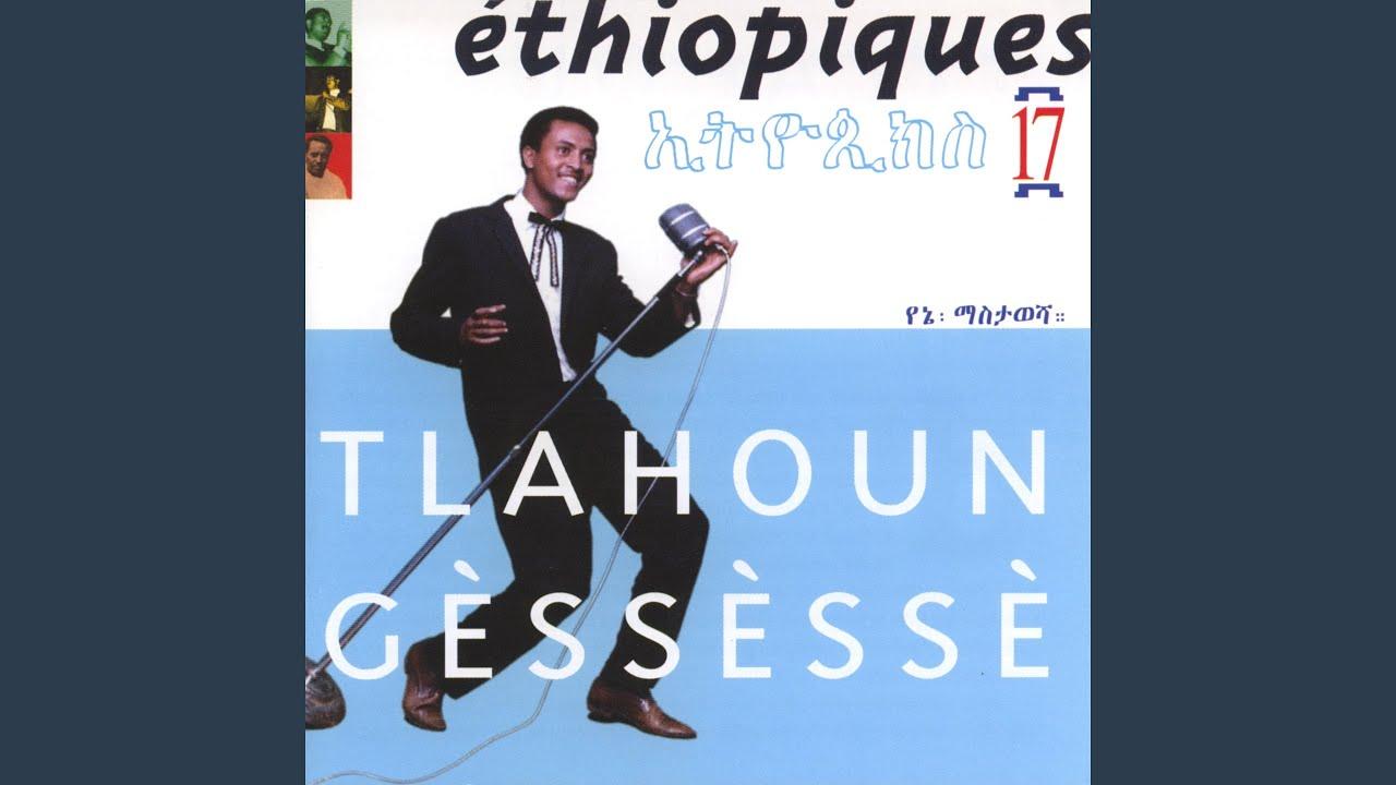 Ethiopiques Vol.17 - Tlahoun Gèssèssè