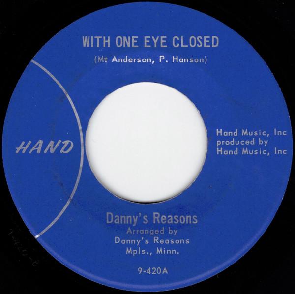 With One Eye Closed - Danny's Reasons