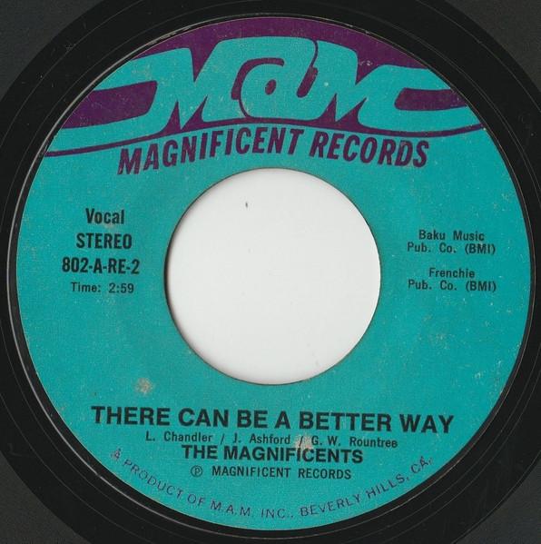 There Can Be A Better Way - The Magnificents