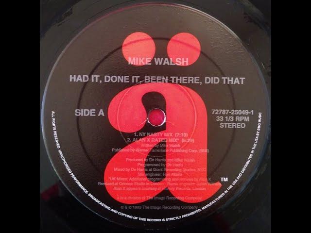 Had It, Done It, Been There, Did That - Mike Walsh