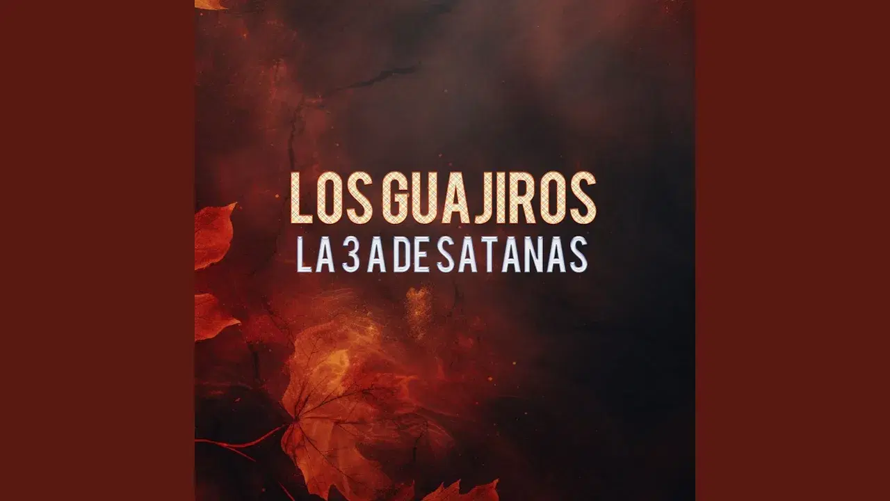 La 3a de Satanas / Lupita la Cumbiambera - Los Guajiros
