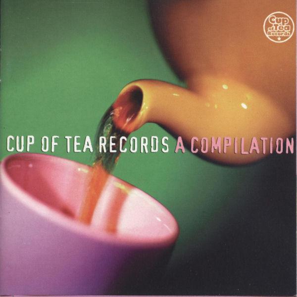 Cup of Tea Records: A Compilation - Statik Sound System