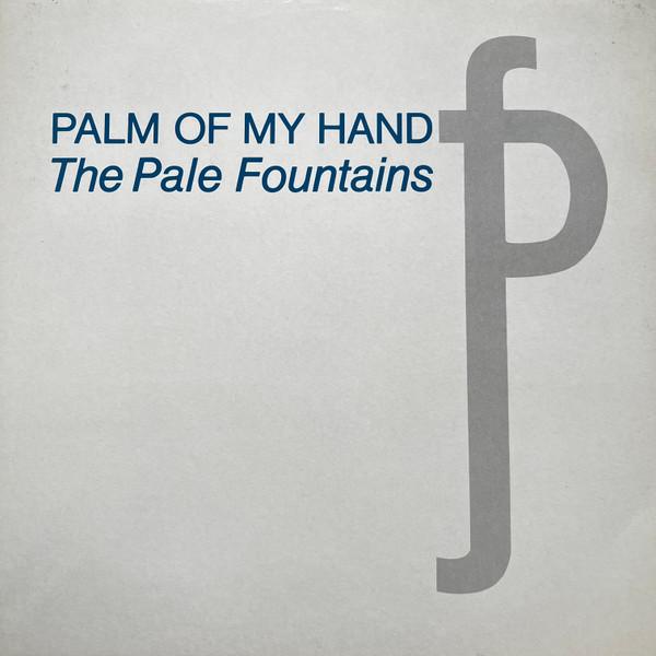 Palm Of My Hand - The Pale Fountains