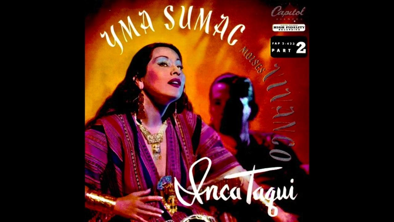  - Yma Sumac, Moises Vivanco