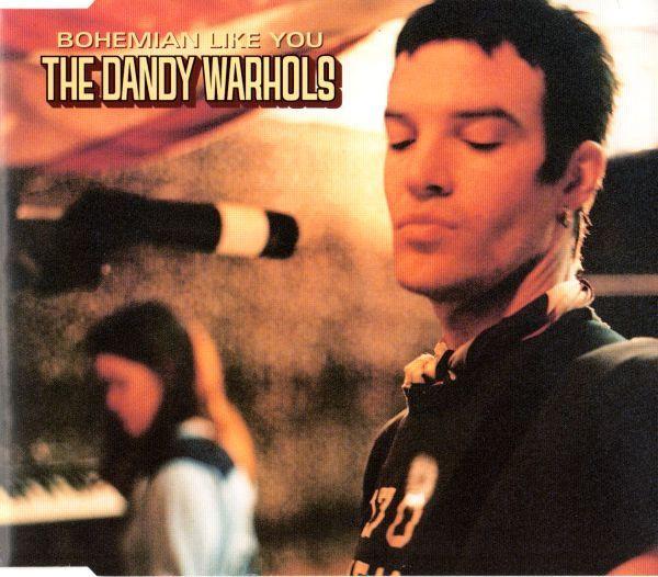 Bohemian Like You - The Dandy Warhols