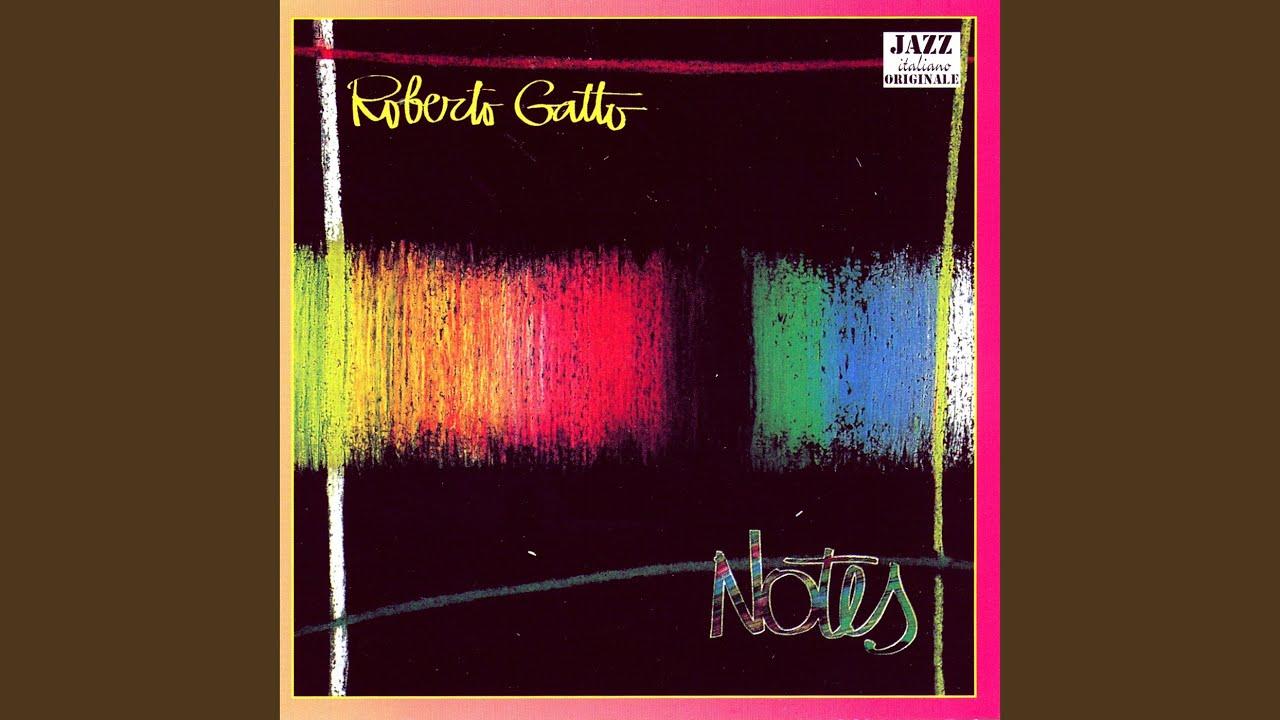 Notes - Roberto Gatto