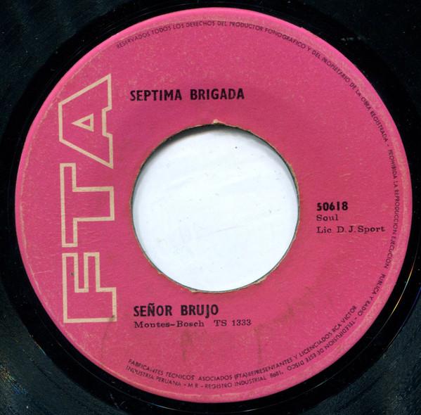 Señor Brujo / Suéñame - Septima Brigada
